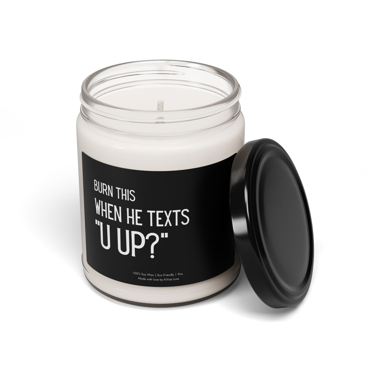 Burn This When He Texts U Up Candle – Funny Gen Z Soy Candle