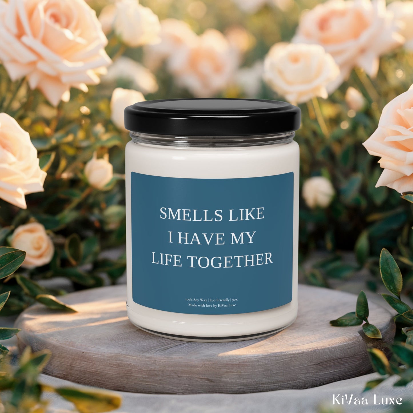 Funny Soy Candle – “Smells Like I Have My Life Together” Clear