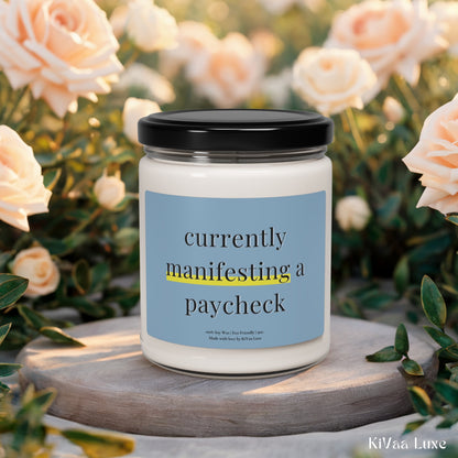 Currently Manifesting a Paycheck Candle – Funny Gen Z Soy Candle