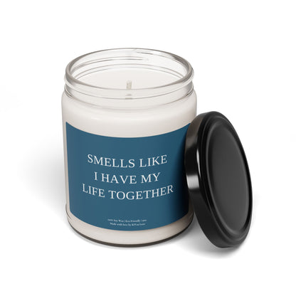 Funny Soy Candle – “Smells Like I Have My Life Together” Clear