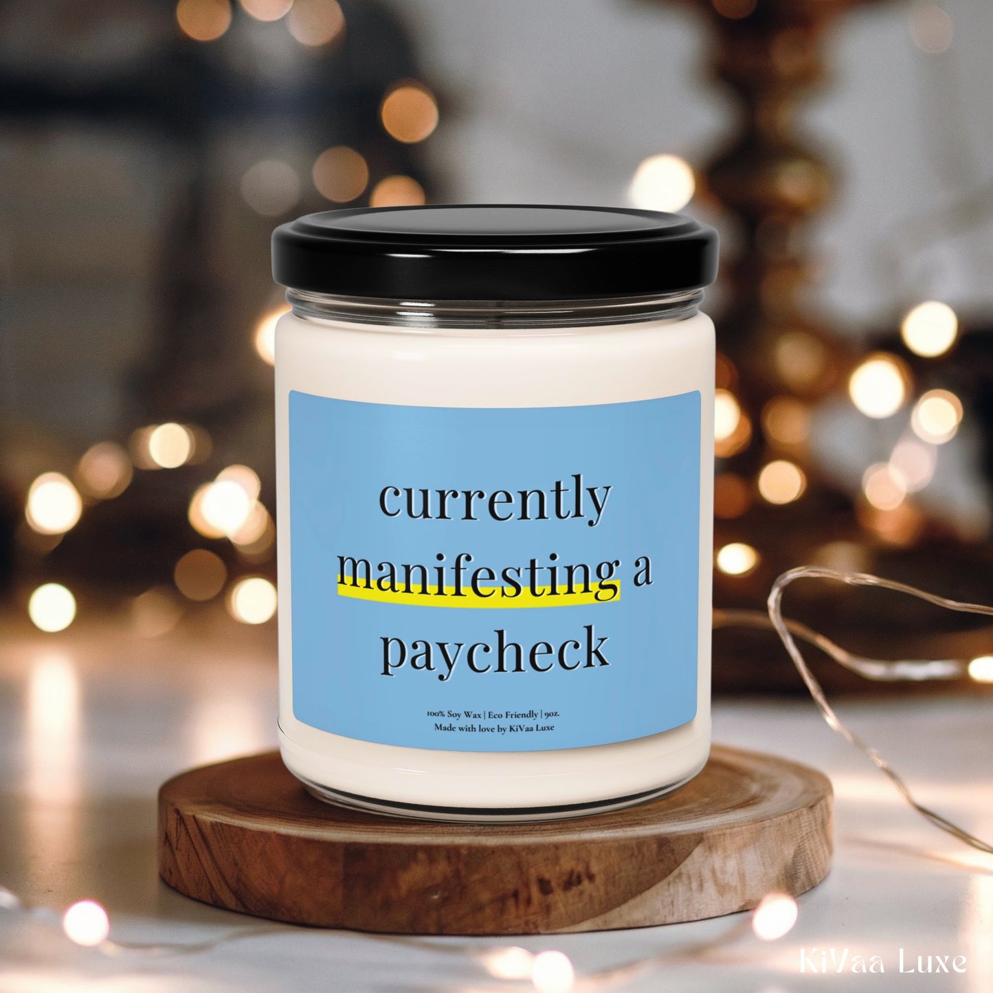 Currently Manifesting a Paycheck Candle – Funny Gen Z Soy Candle