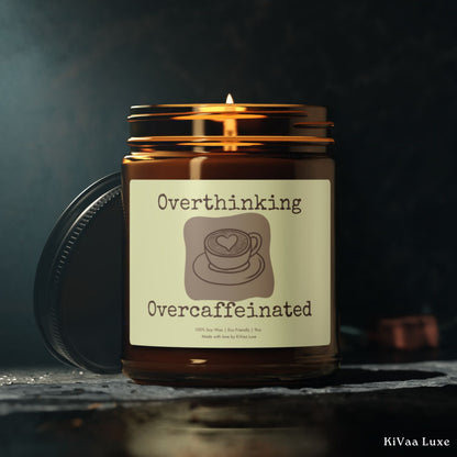 Overthinking Overcaffeinated Candle - Funny Gen Z Soy Candle