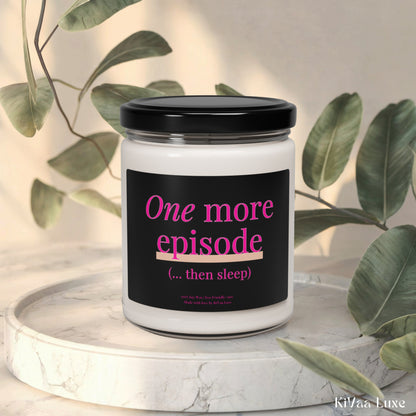One More Episode Then Sleep Candle – Funny Gen Z Soy Candle