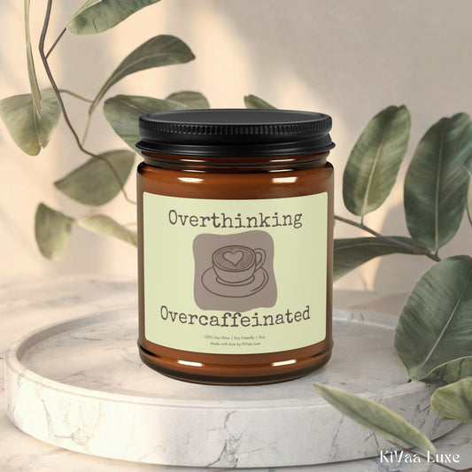 Overthinking Overcaffeinated Candle - Funny Gen Z Soy Candle