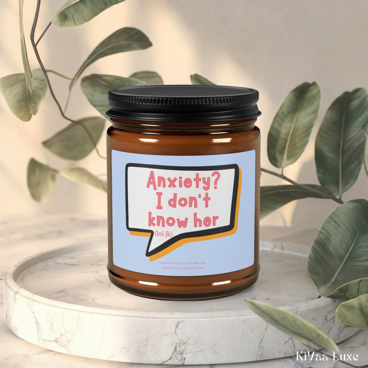 Funny Gen Z Candle – “Anxiety? I Don’t Know Her” Soy Candle