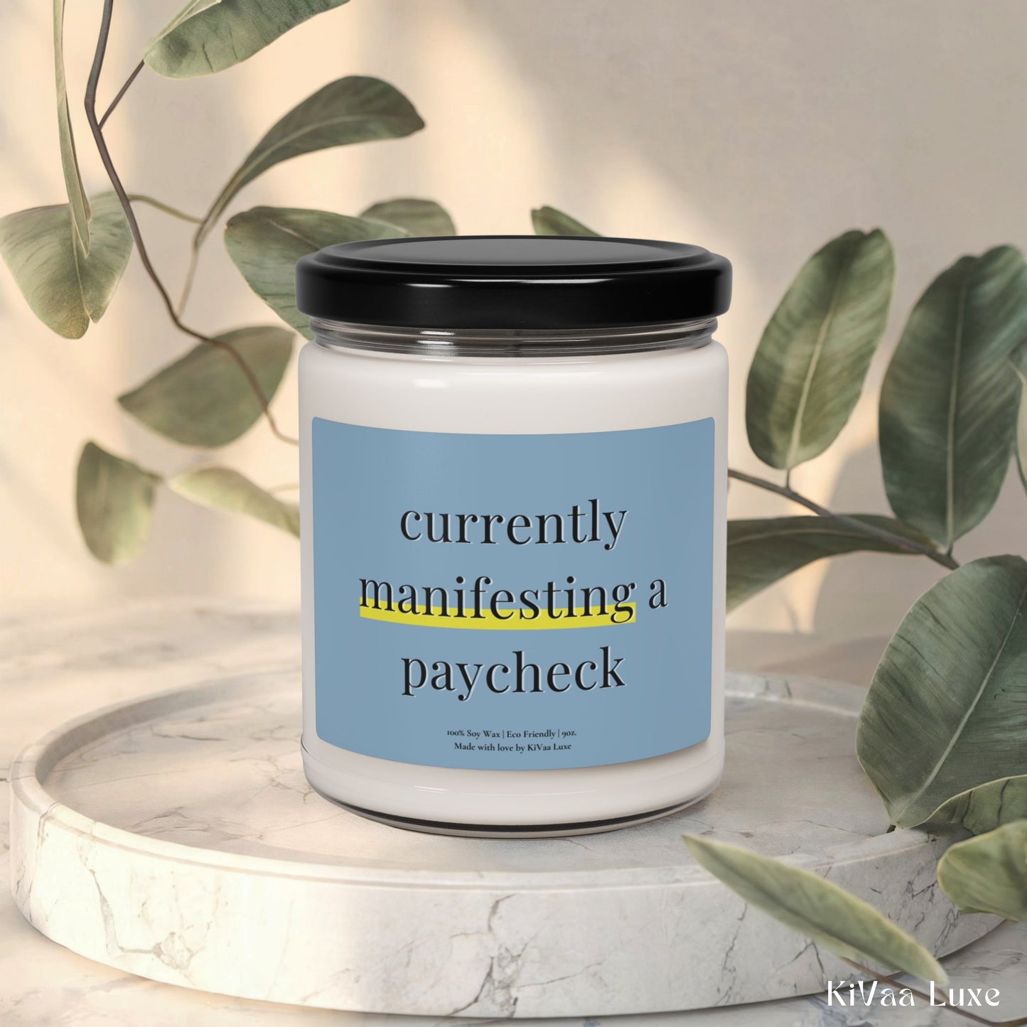 Currently Manifesting a Paycheck Candle – Funny Gen Z Soy Candle