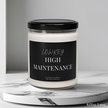 Lowkey High Maintenance Candle – Funny Gen Z Soy Gift
