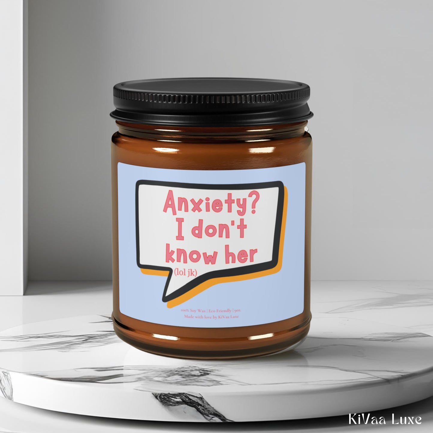 Funny Gen Z Candle – “Anxiety? I Don’t Know Her” Soy Candle
