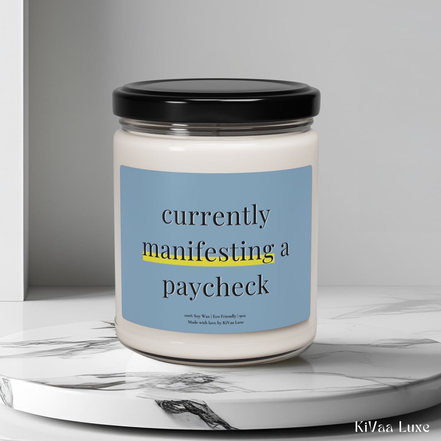 Currently Manifesting a Paycheck Candle – Funny Gen Z Soy Candle