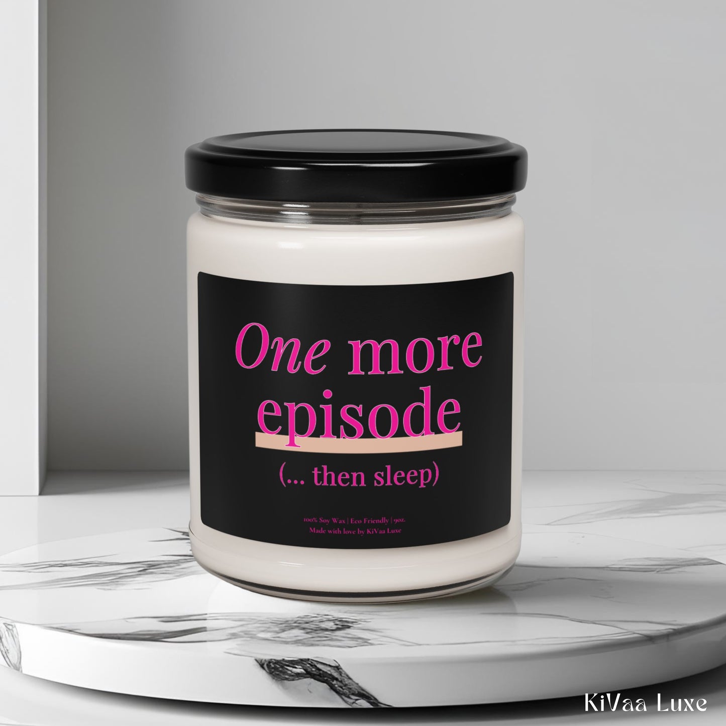 One More Episode Then Sleep Candle – Funny Gen Z Soy Candle
