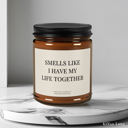 Funny Gen Z Candle – “Smells Like I Have My Life Together”